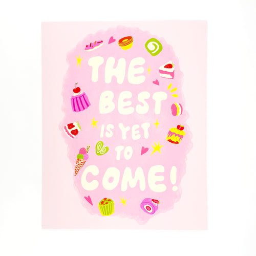 The Best Is Yet to Come Art Print by Sherry Li